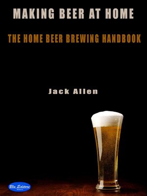 cover image of Making beer at home